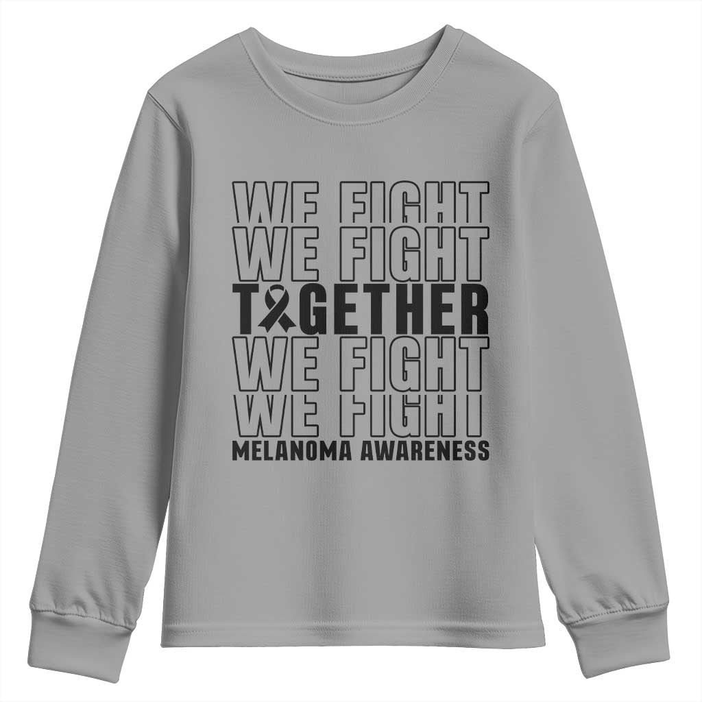 Melanoma Support Warrior Youth Sweatshirt We Fight Together