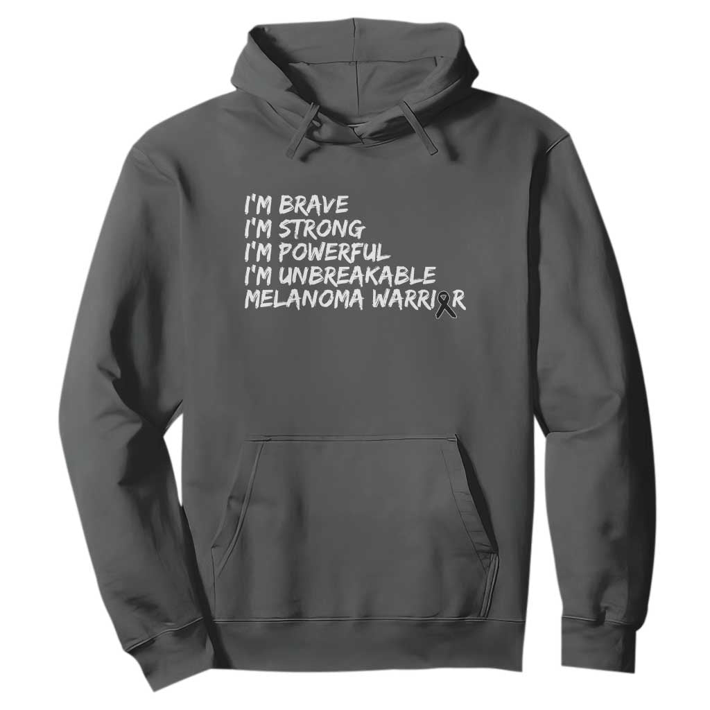 I Am Brave Strong Powerful Unbreakable Hoodie Melanoma Warrior Support