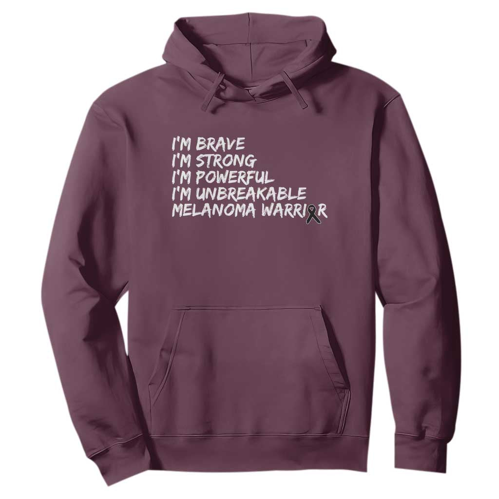 I Am Brave Strong Powerful Unbreakable Hoodie Melanoma Warrior Support