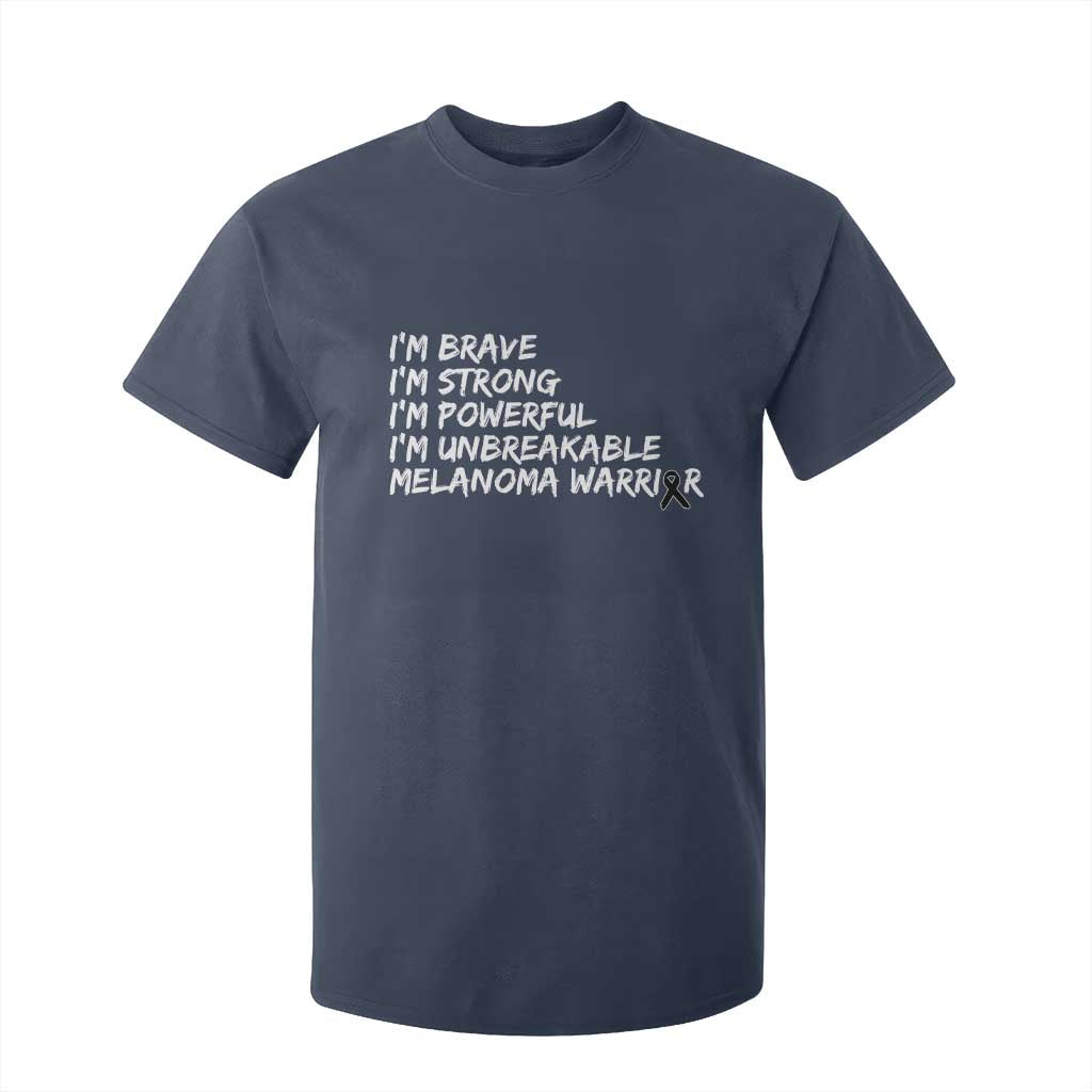 I Am Brave Strong Powerful Unbreakable T Shirt For Kid Melanoma Warrior Support