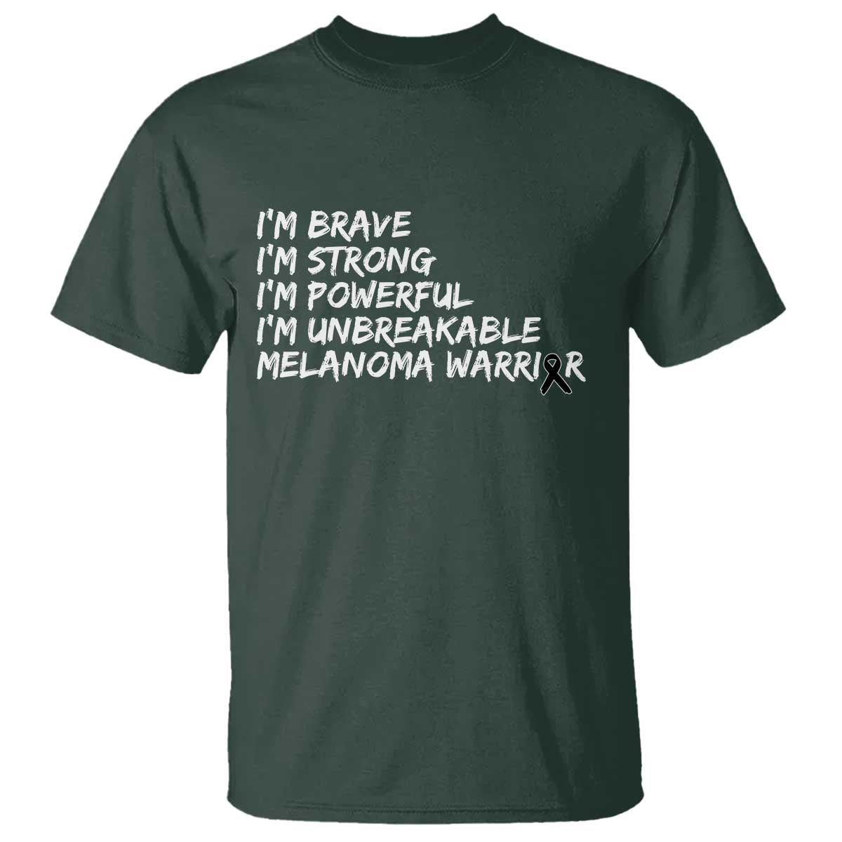 I Am Brave Strong Powerful Unbreakable T Shirt Melanoma Warrior Support