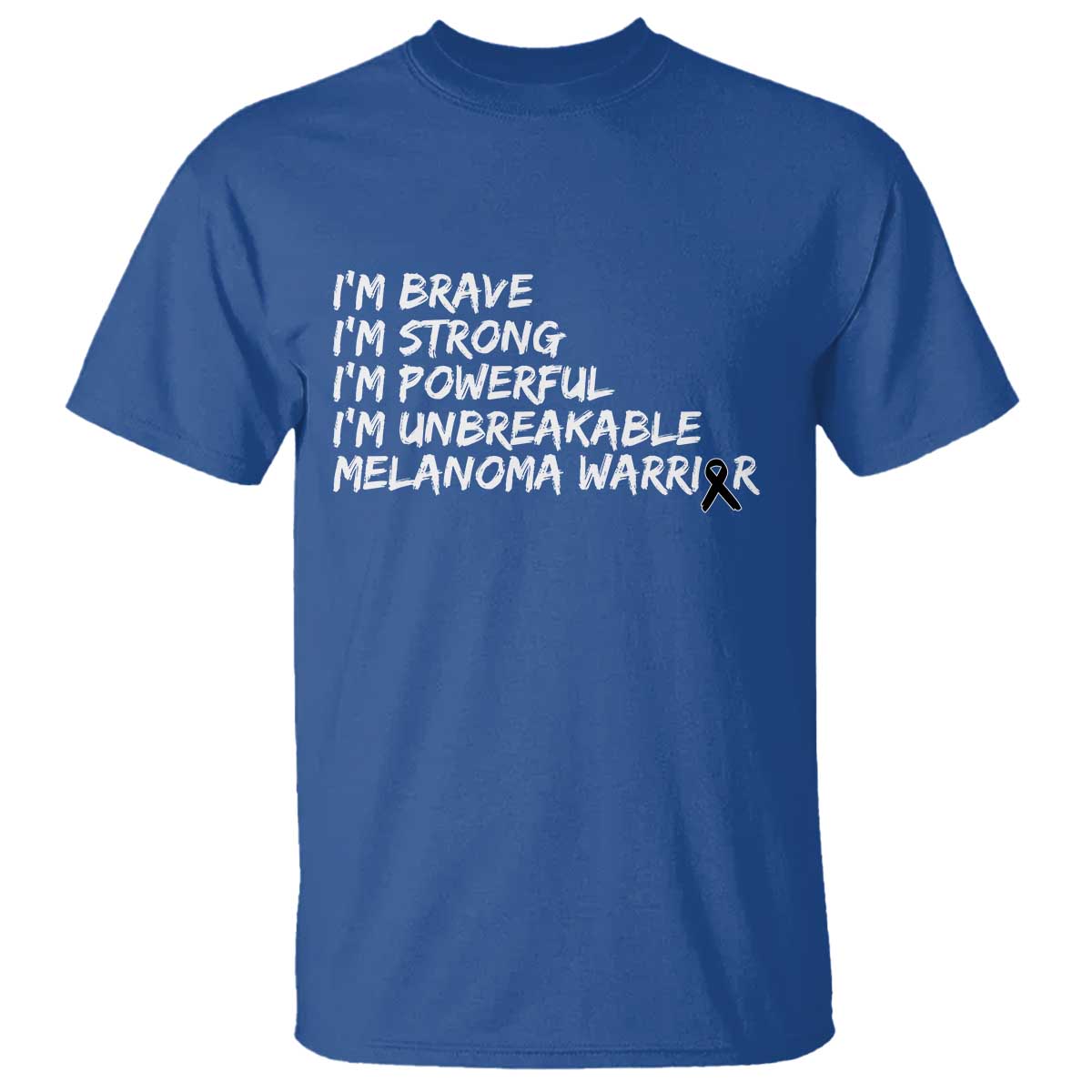 I Am Brave Strong Powerful Unbreakable T Shirt Melanoma Warrior Support