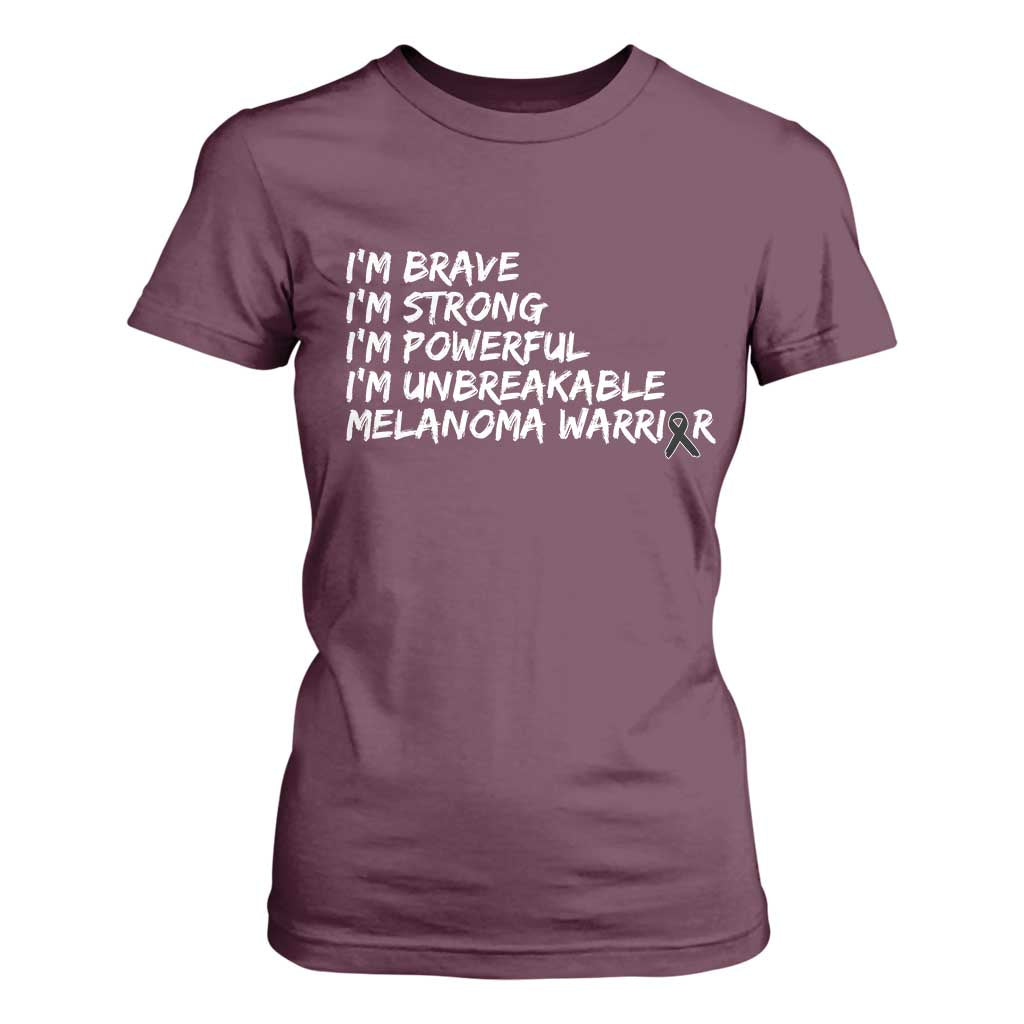 I Am Brave Strong Powerful Unbreakable T Shirt For Women Melanoma Warrior Support