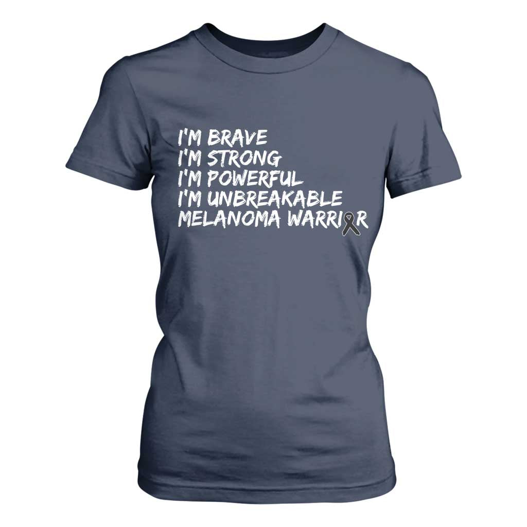 I Am Brave Strong Powerful Unbreakable T Shirt For Women Melanoma Warrior Support