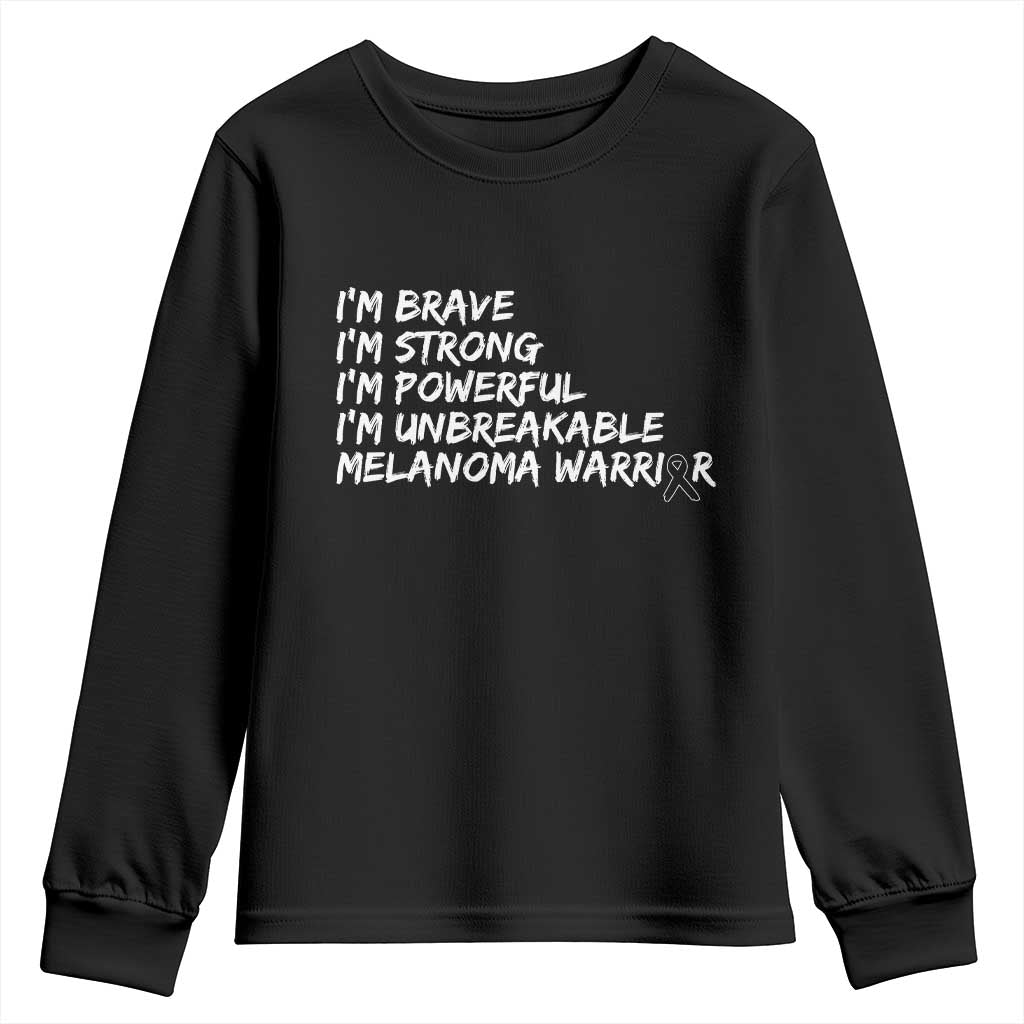 I Am Brave Strong Powerful Unbreakable Youth Sweatshirt Melanoma Warrior Support