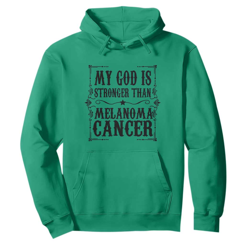 My God Is Stronger Than Melanoma Hoodie Religious Cancer Support