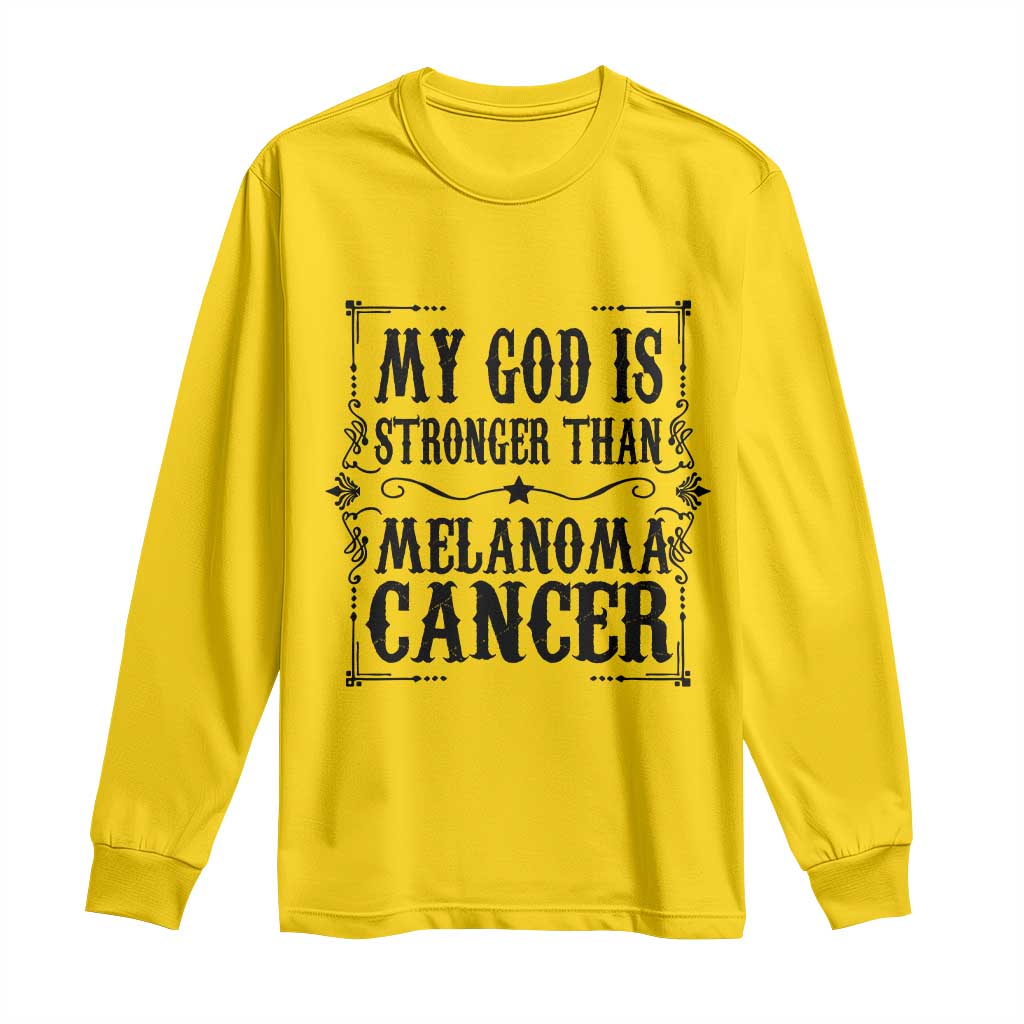 My God Is Stronger Than Melanoma Long Sleeve Shirt Religious Cancer Support