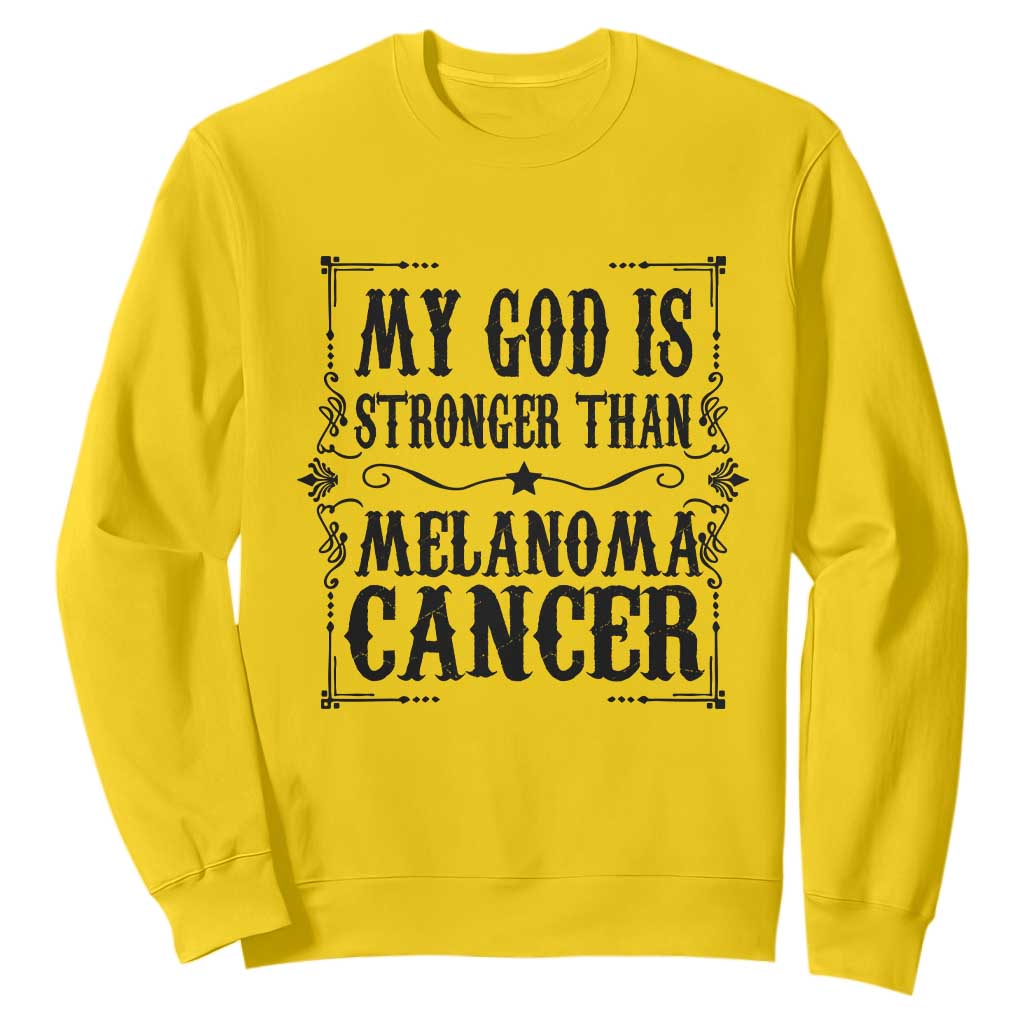My God Is Stronger Than Melanoma Sweatshirt Religious Cancer Support