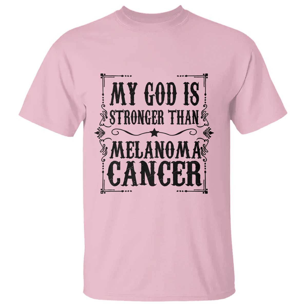 My God Is Stronger Than Melanoma T Shirt Religious Cancer Support