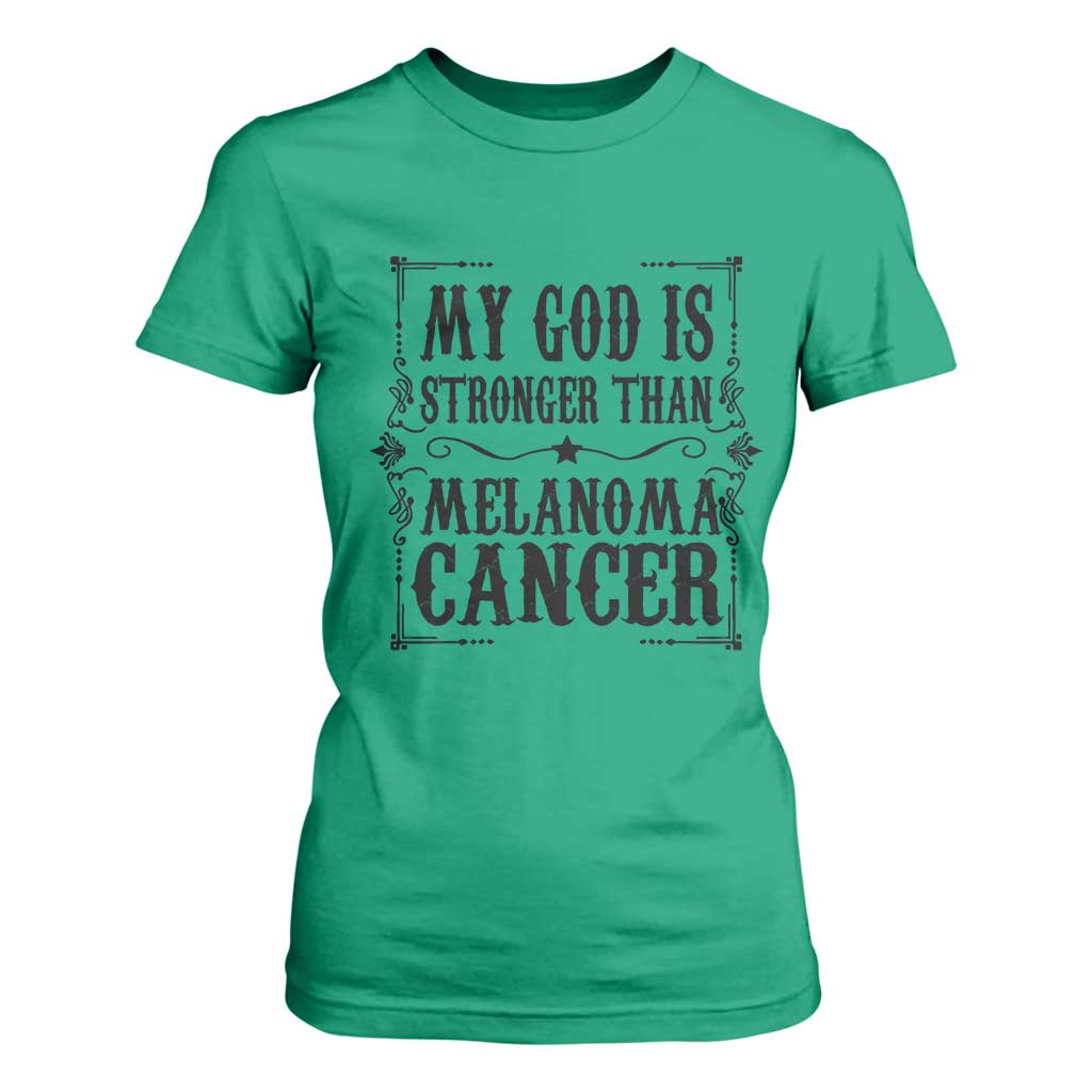 My God Is Stronger Than Melanoma T Shirt For Women Religious Cancer Support