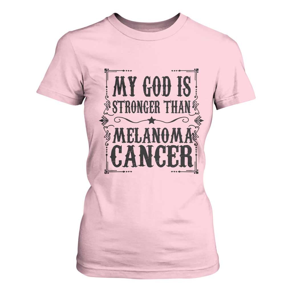 My God Is Stronger Than Melanoma T Shirt For Women Religious Cancer Support