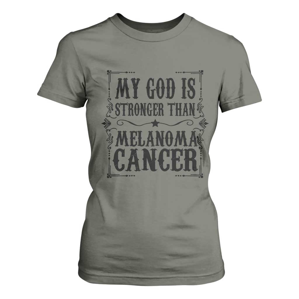 My God Is Stronger Than Melanoma T Shirt For Women Religious Cancer Support