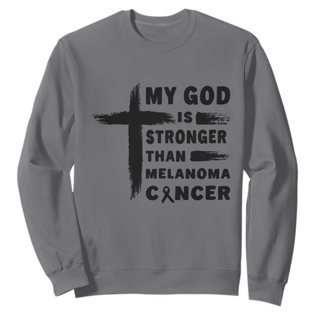 My God Is Stronger Than Melanoma Sweatshirt Christian Cancer Support