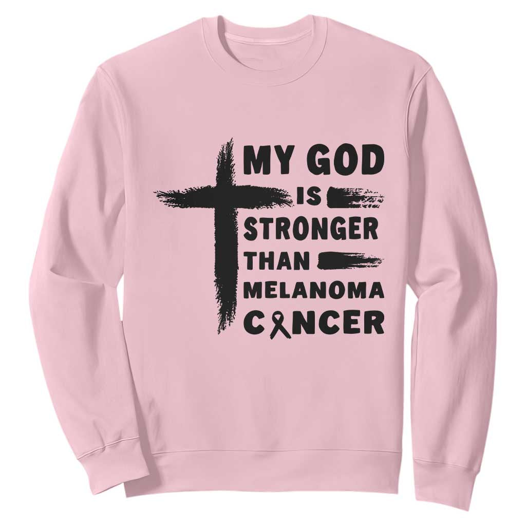 My God Is Stronger Than Melanoma Sweatshirt Christian Cancer Support