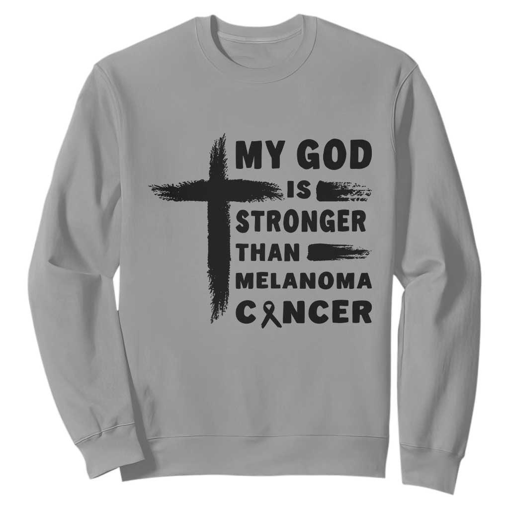My God Is Stronger Than Melanoma Sweatshirt Christian Cancer Support