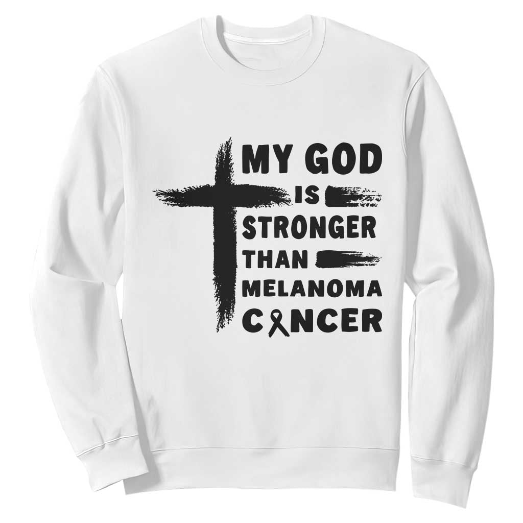 My God Is Stronger Than Melanoma Sweatshirt Christian Cancer Support