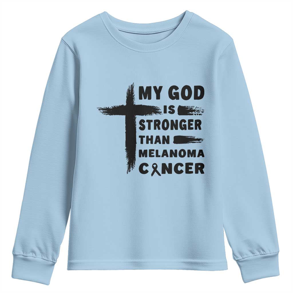 My God Is Stronger Than Melanoma Youth Sweatshirt Christian Cancer Support