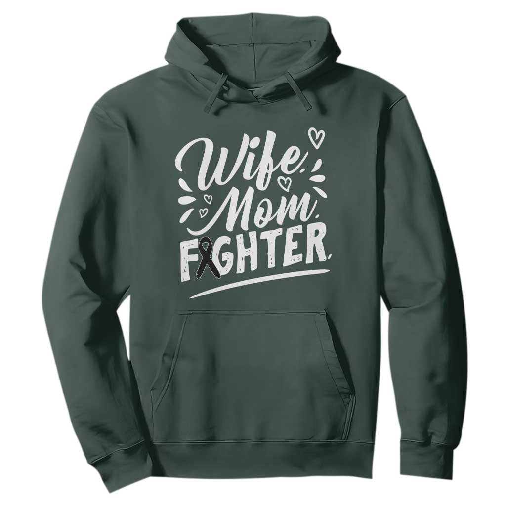Wife Mom Melanoma Fighter Hoodie Family Support Strong And Fearless