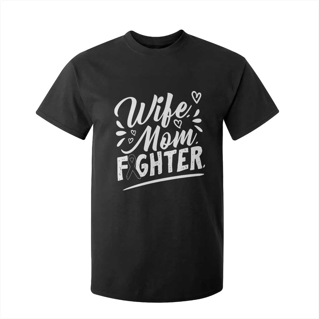 Wife Mom Melanoma Fighter T Shirt For Kid Family Support Strong And Fearless