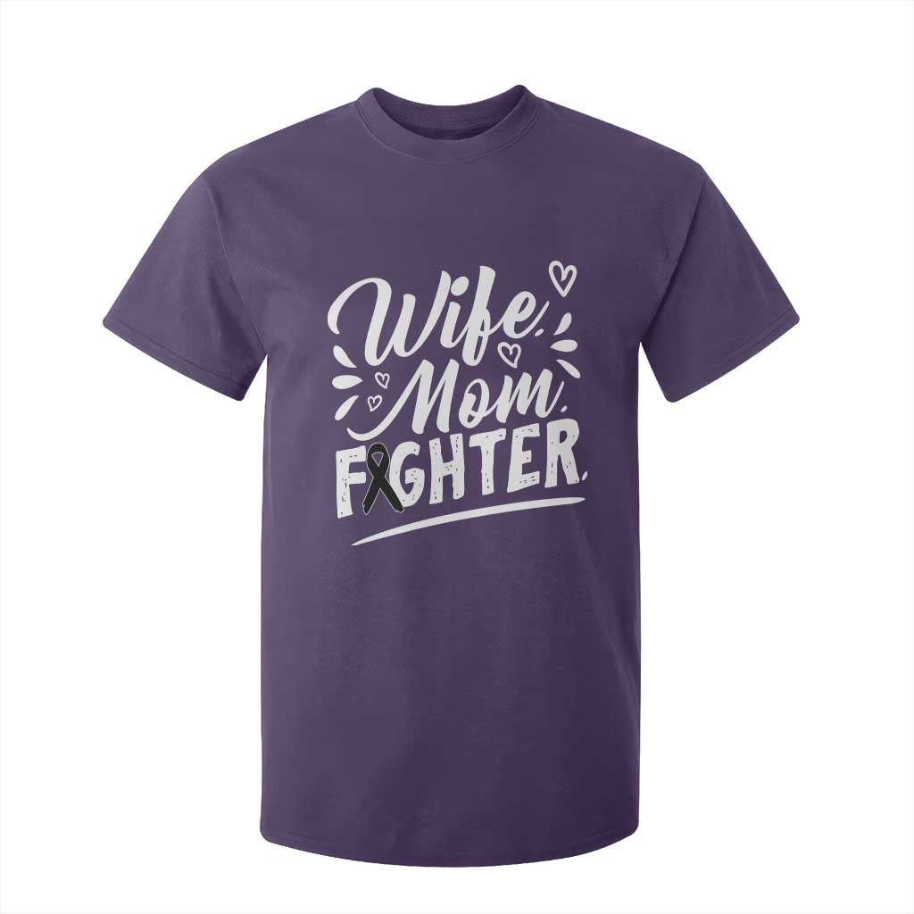 Wife Mom Melanoma Fighter T Shirt For Kid Family Support Strong And Fearless