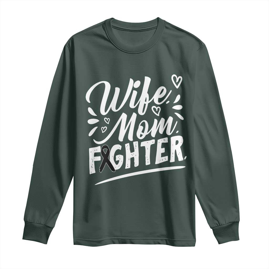 Wife Mom Melanoma Fighter Long Sleeve Shirt Family Support Strong And Fearless