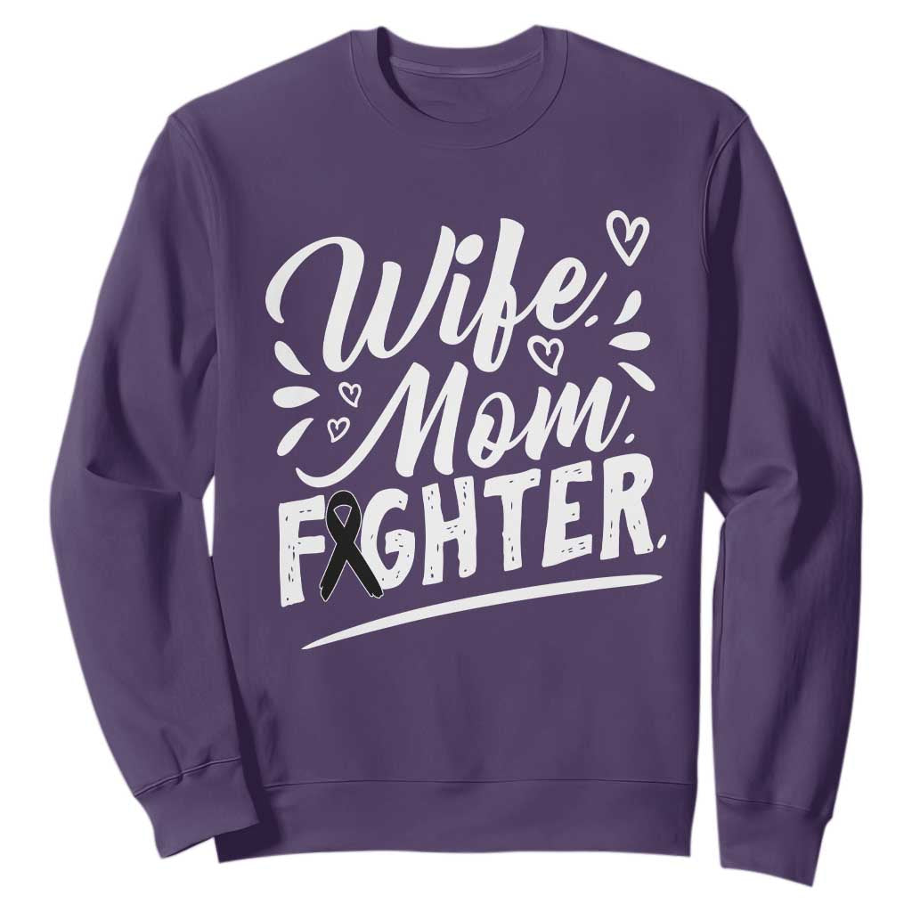 Wife Mom Melanoma Fighter Sweatshirt Family Support Strong And Fearless