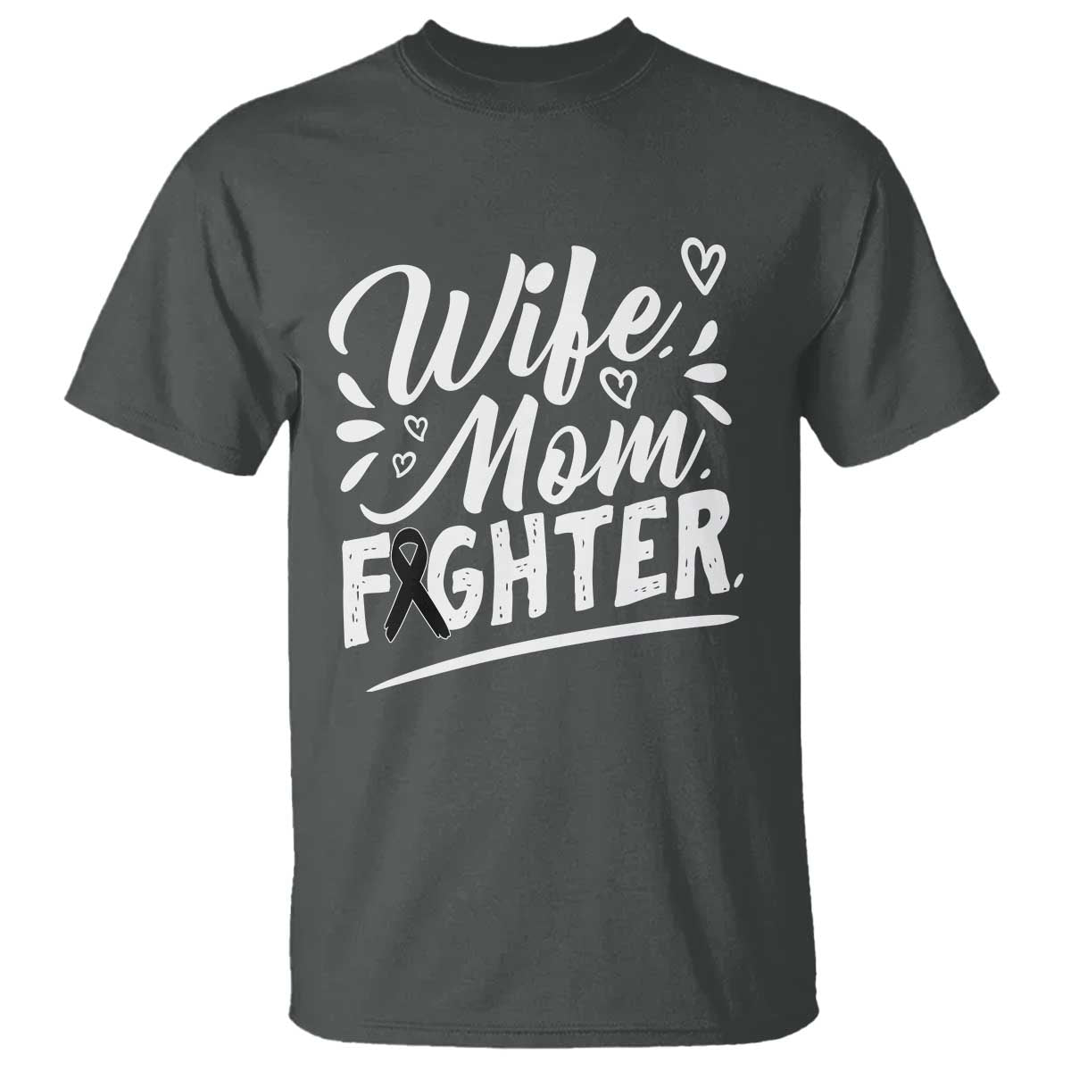 Wife Mom Melanoma Fighter T Shirt Family Support Strong And Fearless