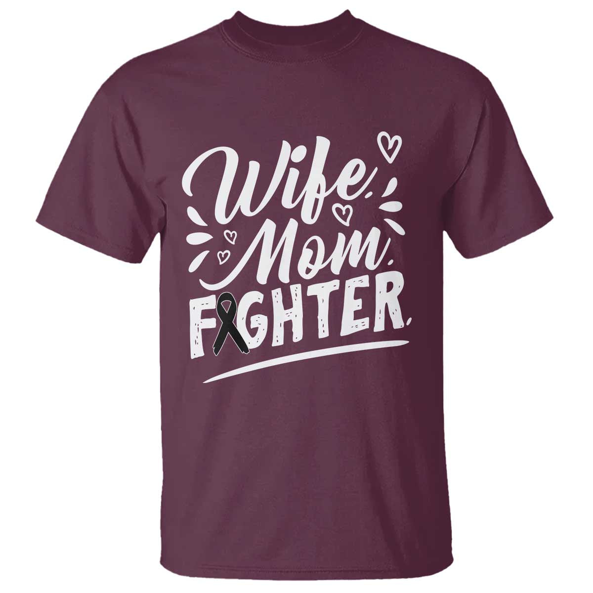 Wife Mom Melanoma Fighter T Shirt Family Support Strong And Fearless