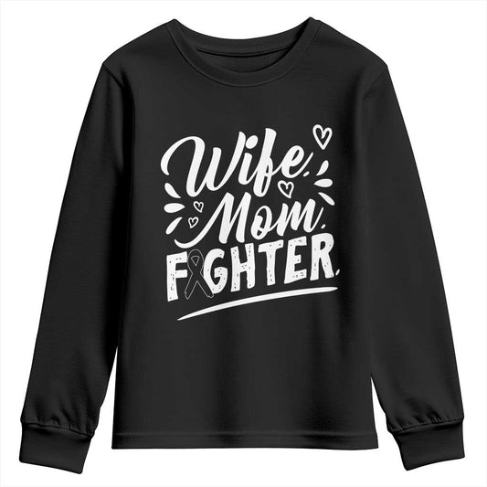 Wife Mom Melanoma Fighter Youth Sweatshirt Family Support Strong And Fearless
