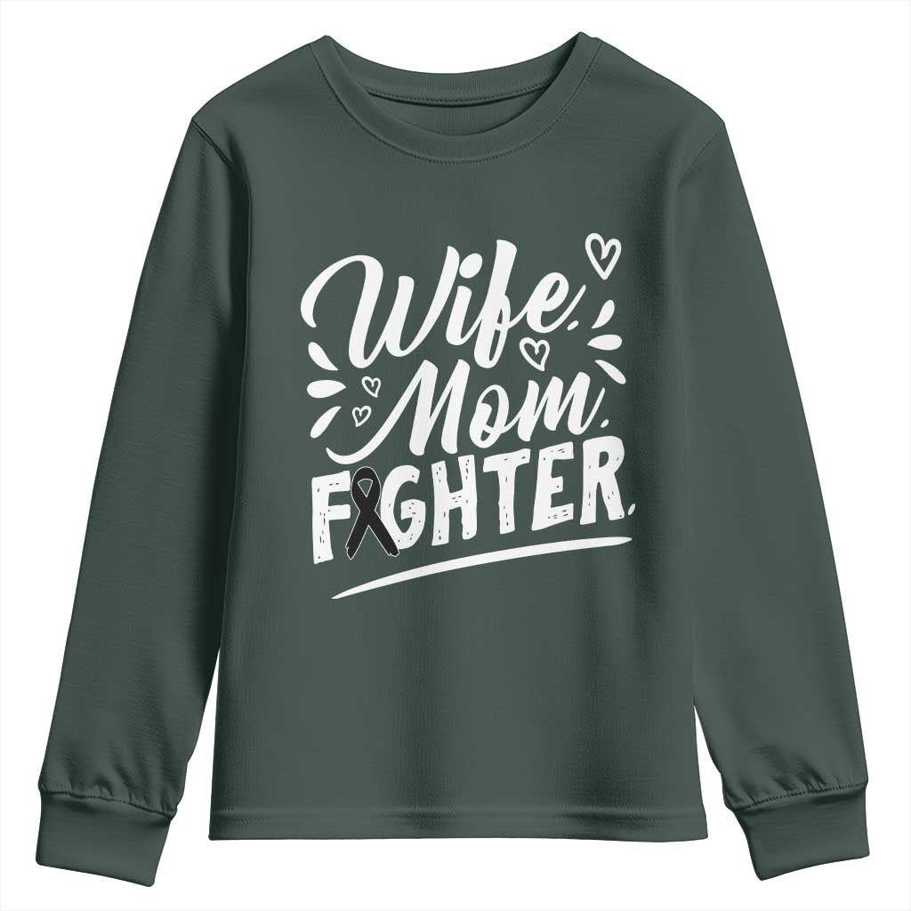 Wife Mom Melanoma Fighter Youth Sweatshirt Family Support Strong And Fearless