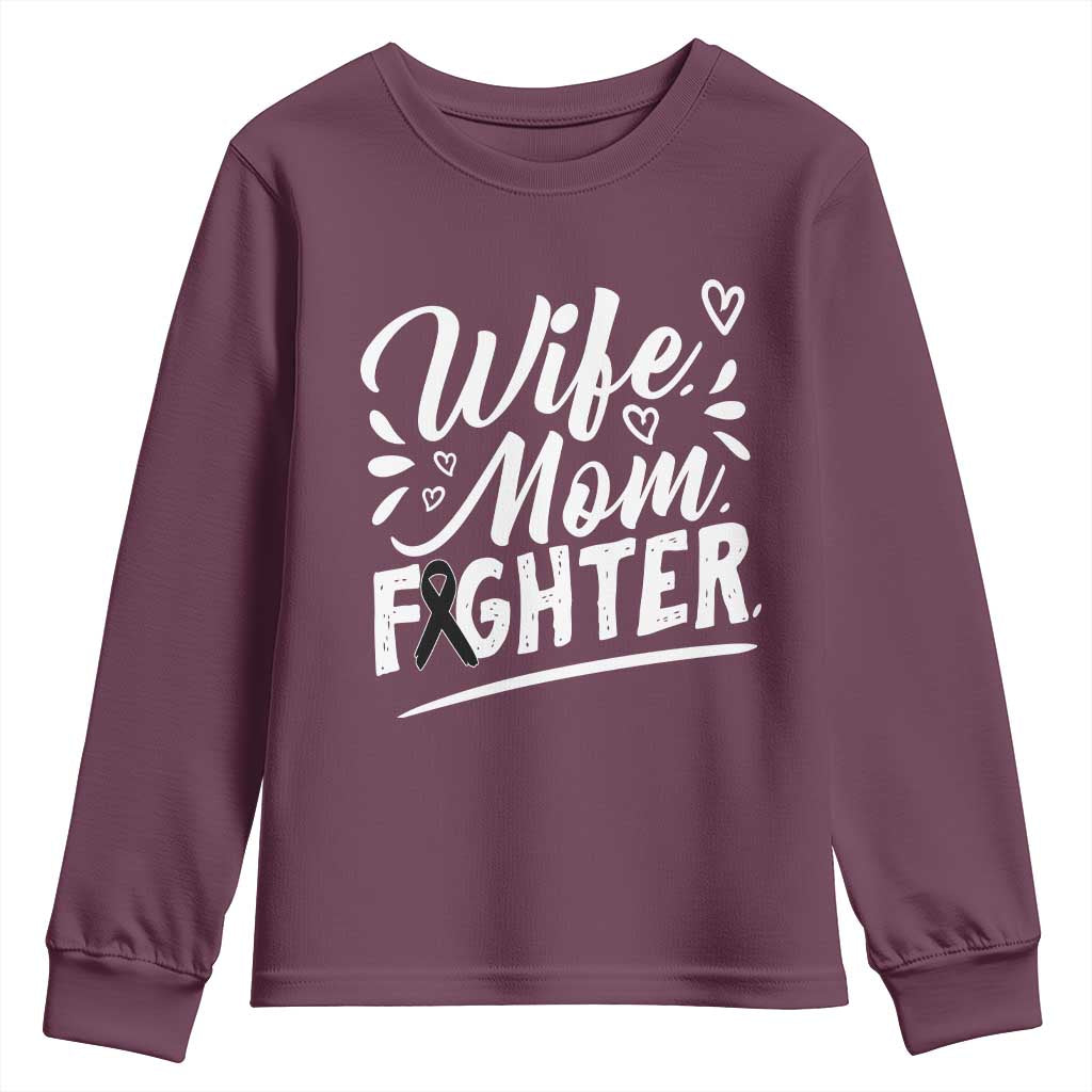 Wife Mom Melanoma Fighter Youth Sweatshirt Family Support Strong And Fearless