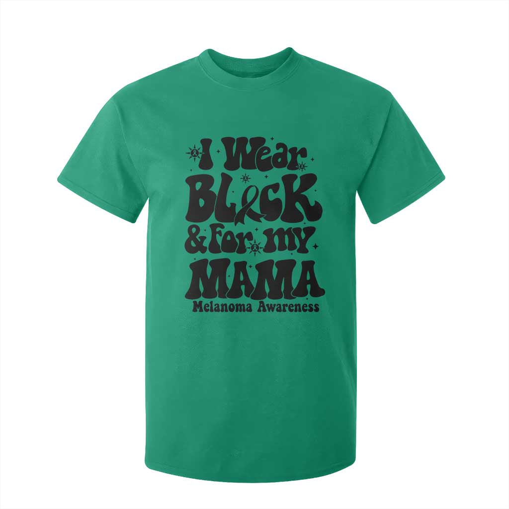 Melanoma Family Support T Shirt For Kid I Wear Black For My Mama