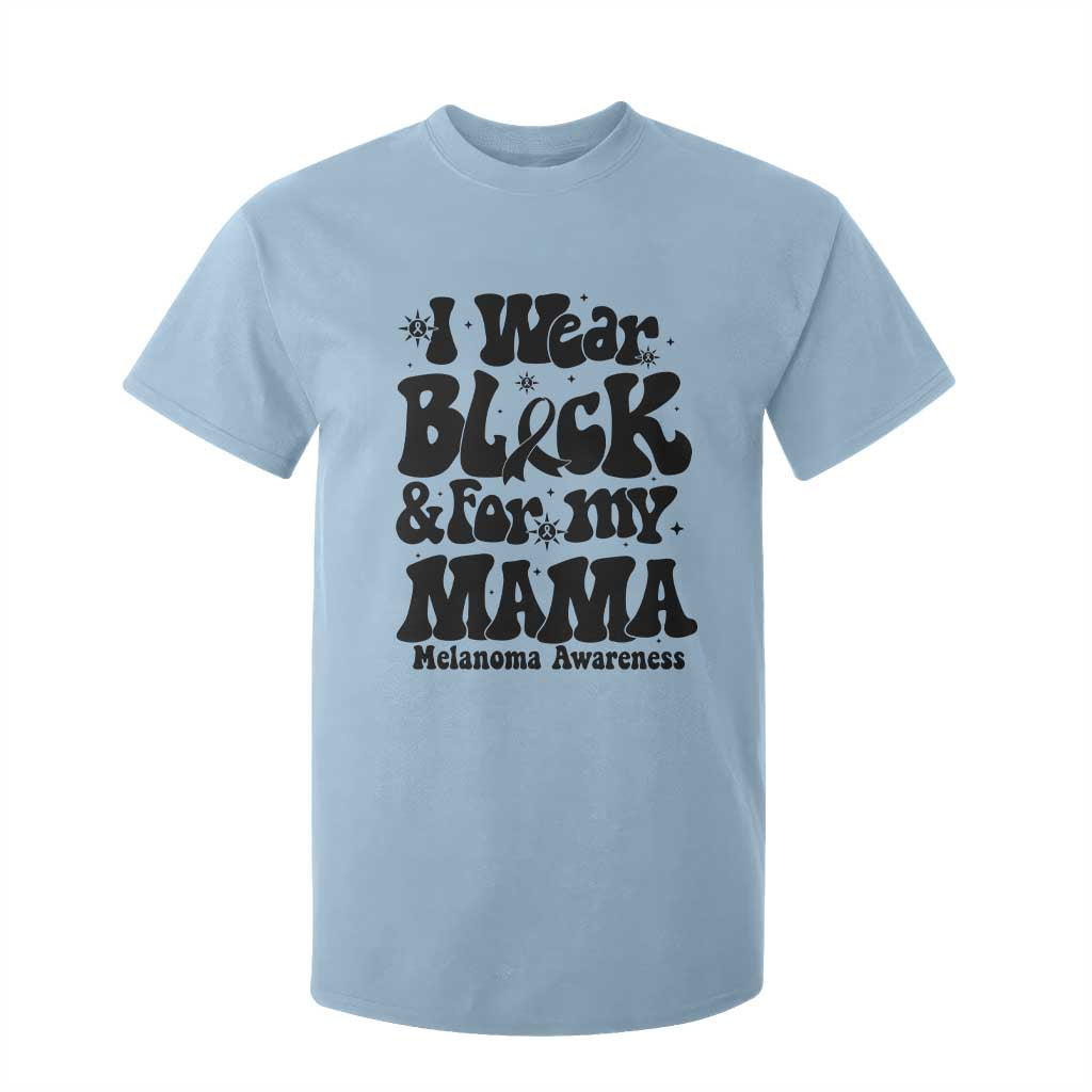 Melanoma Family Support T Shirt For Kid I Wear Black For My Mama
