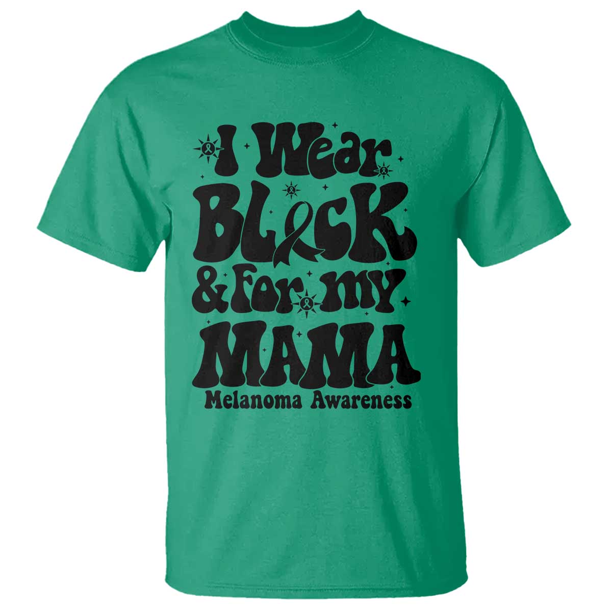 Melanoma Family Support T Shirt I Wear Black For My Mama