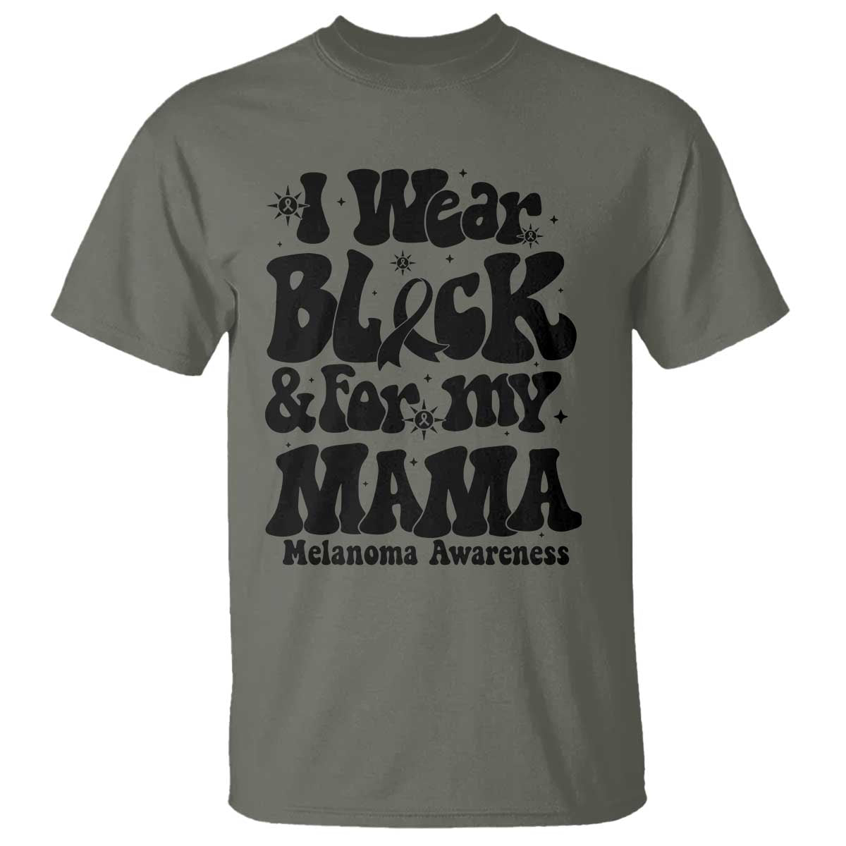 Melanoma Family Support T Shirt I Wear Black For My Mama