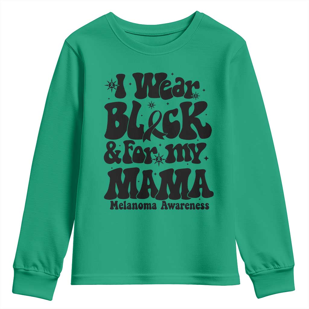 Melanoma Family Support Youth Sweatshirt I Wear Black For My Mama
