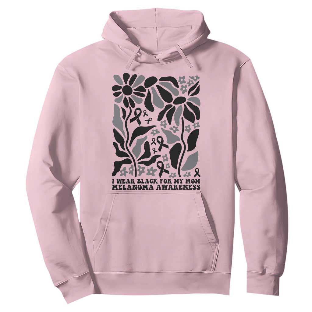 I Wear Black For My Mom Hoodie Melanoma Support Squad