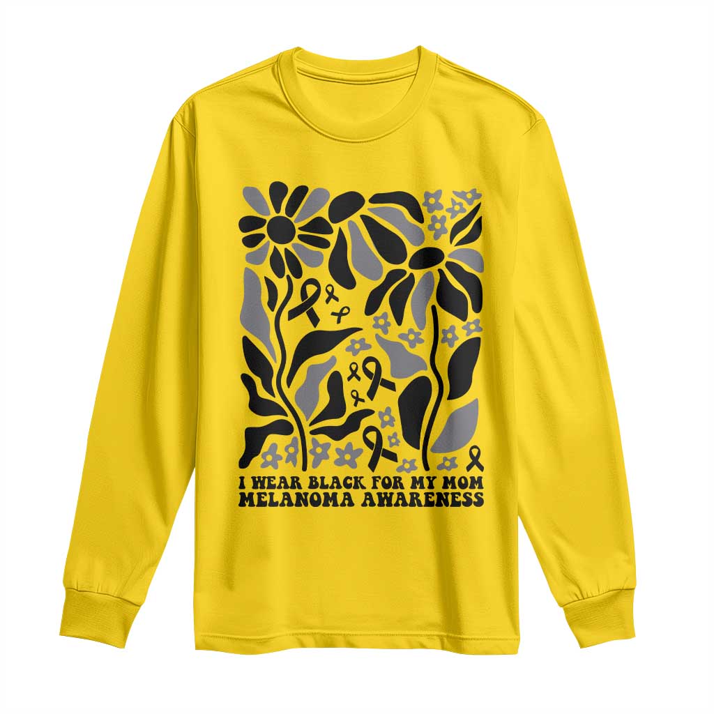 I Wear Black For My Mom Long Sleeve Shirt Melanoma Support Squad