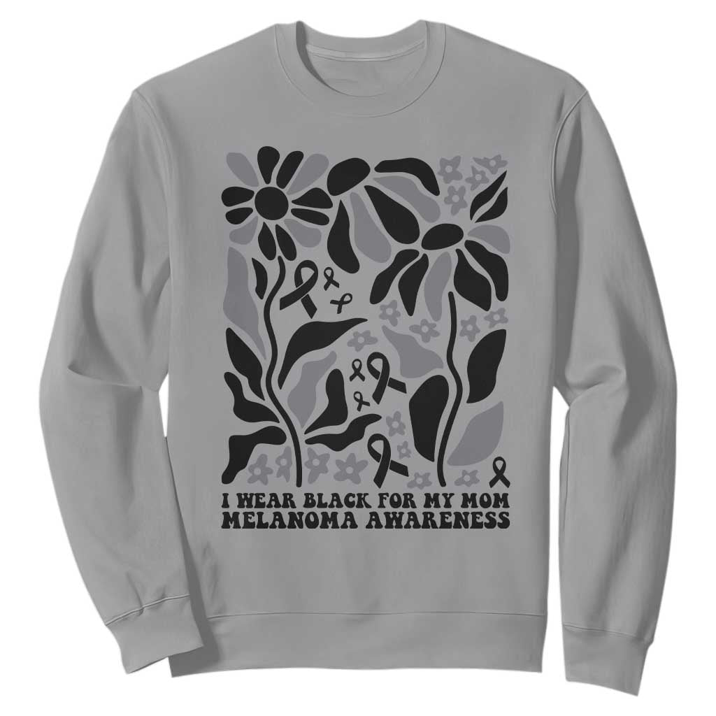 I Wear Black For My Mom Sweatshirt Melanoma Support Squad