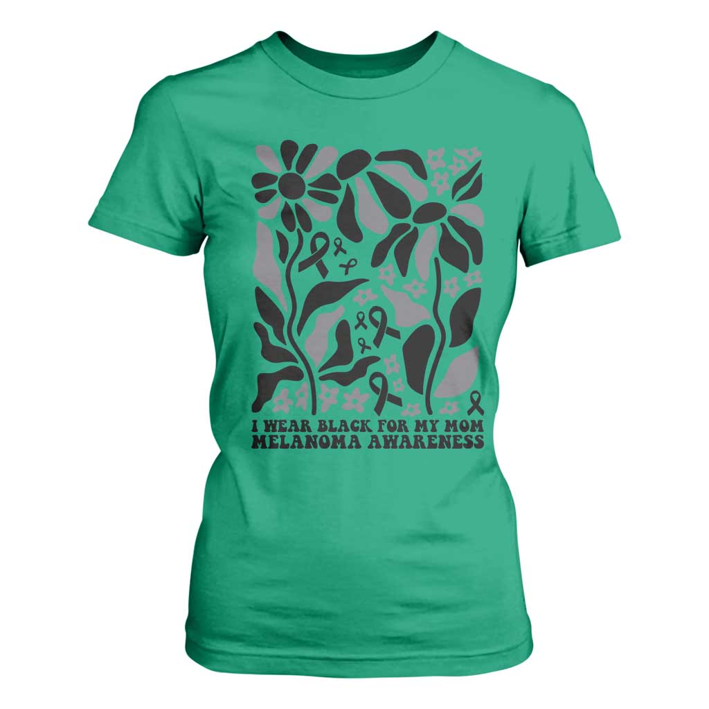 I Wear Black For My Mom T Shirt For Women Melanoma Support Squad
