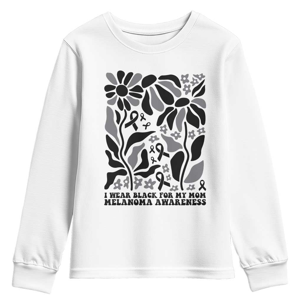 I Wear Black For My Mom Youth Sweatshirt Melanoma Support Squad
