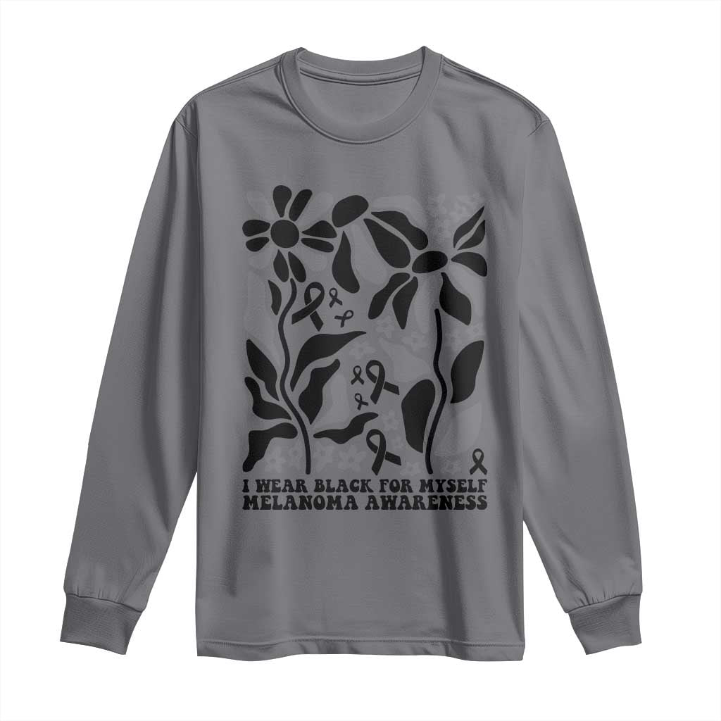 Melanoma Support Long Sleeve Shirt I Wear Black For Myself Skin Cancer Survivor
