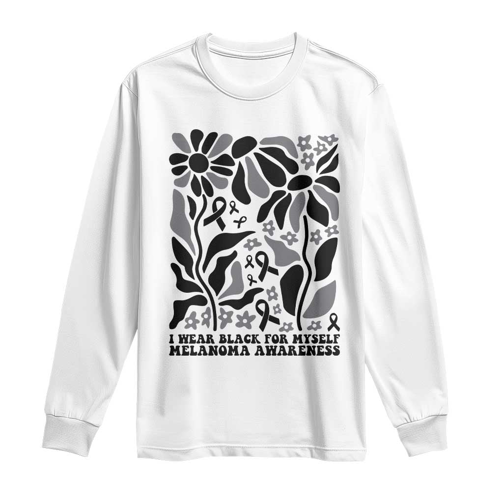 Melanoma Support Long Sleeve Shirt I Wear Black For Myself Skin Cancer Survivor