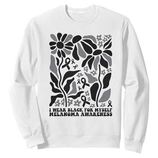Melanoma Support Sweatshirt I Wear Black For Myself Skin Cancer Survivor