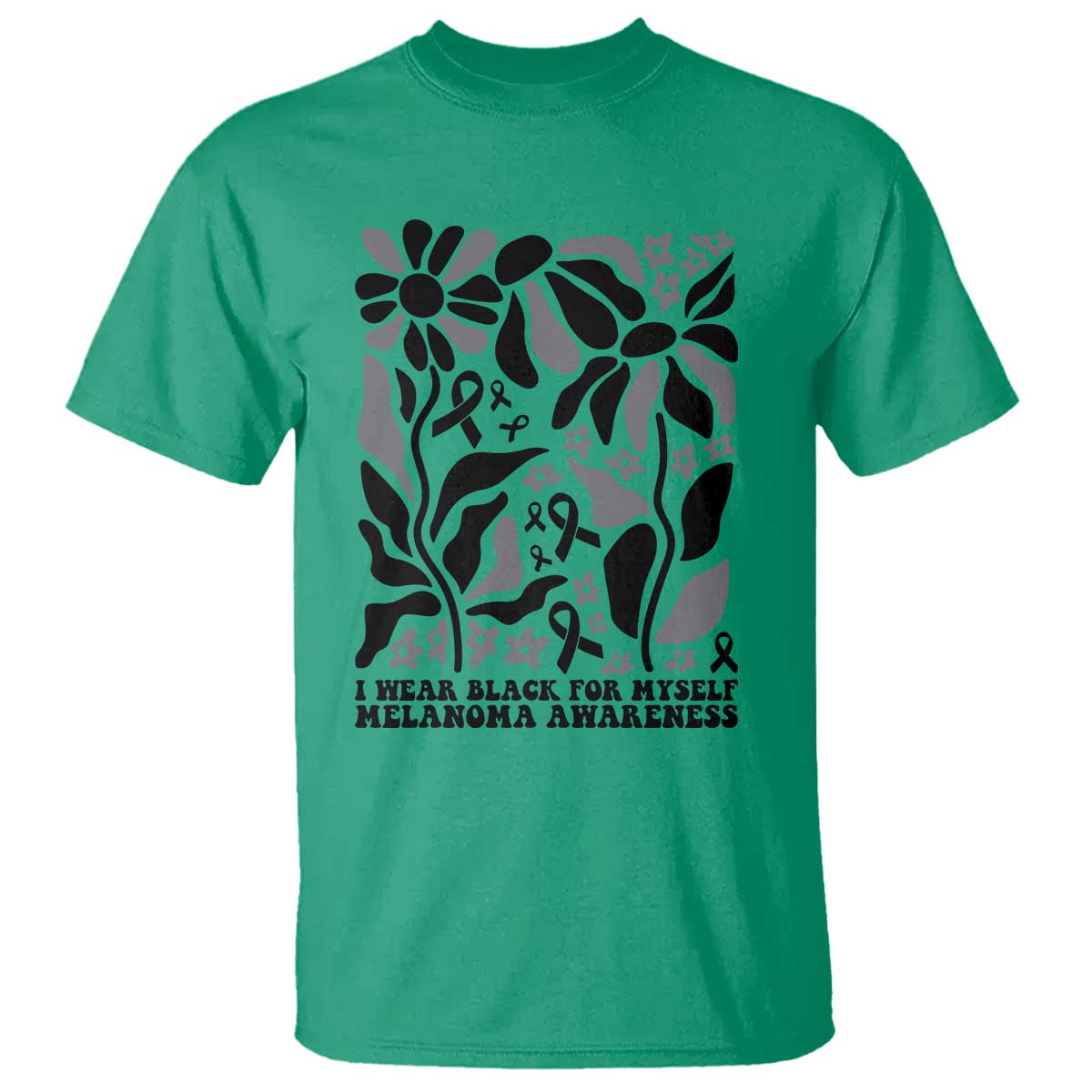 Melanoma Support T Shirt I Wear Black For Myself Skin Cancer Survivor