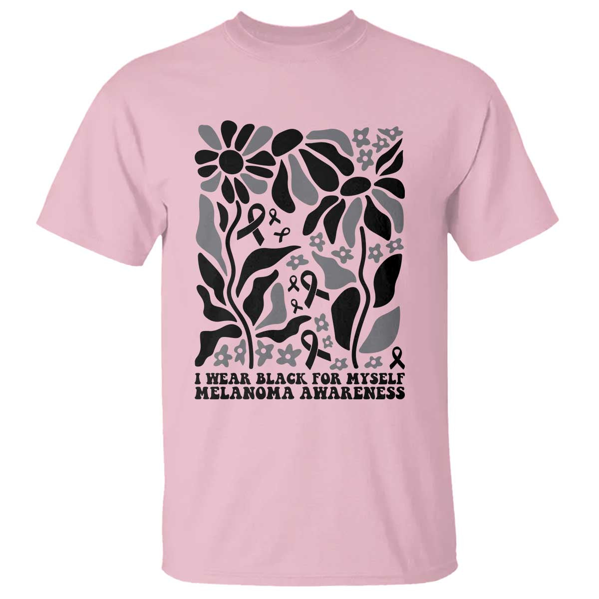 Melanoma Support T Shirt I Wear Black For Myself Skin Cancer Survivor