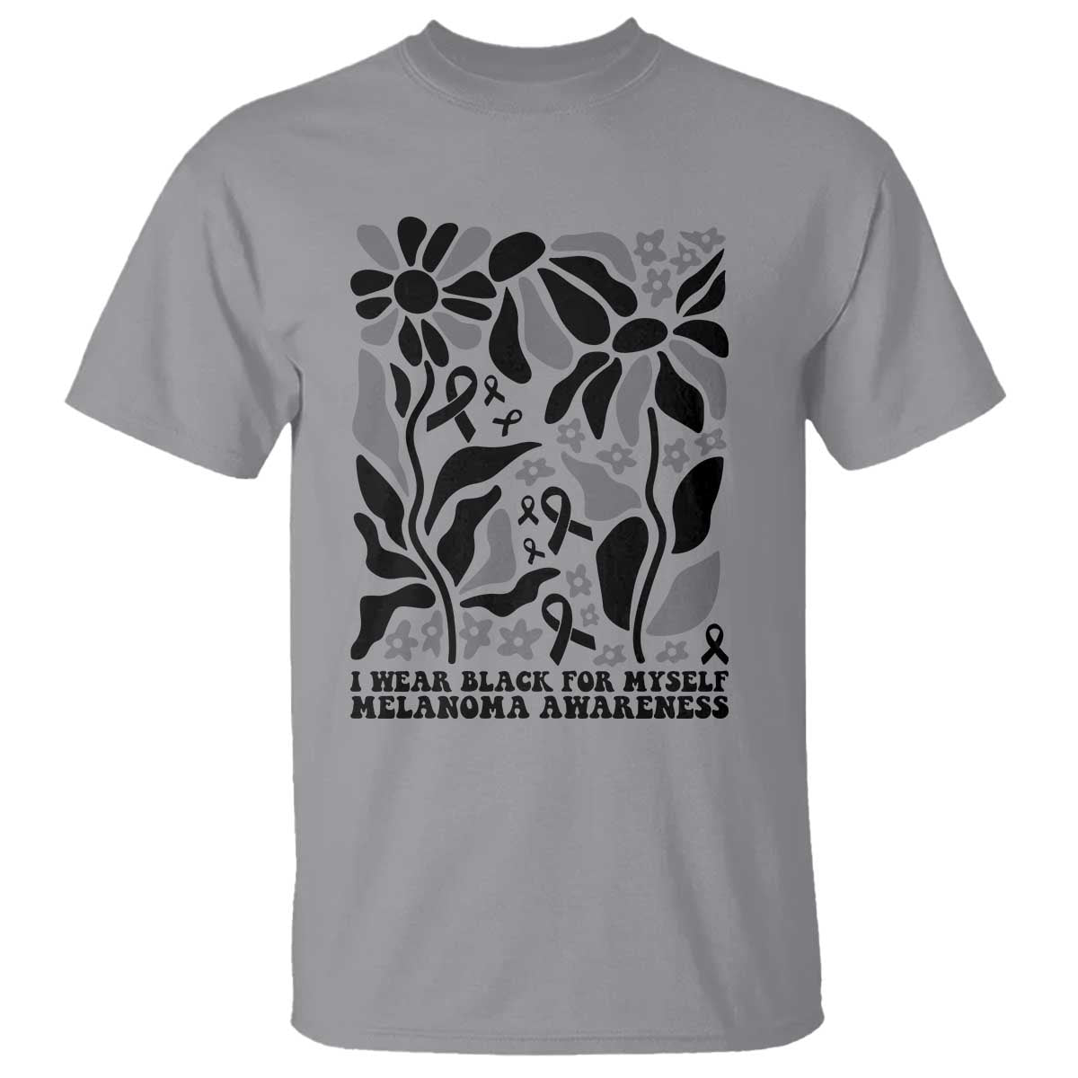 Melanoma Support T Shirt I Wear Black For Myself Skin Cancer Survivor