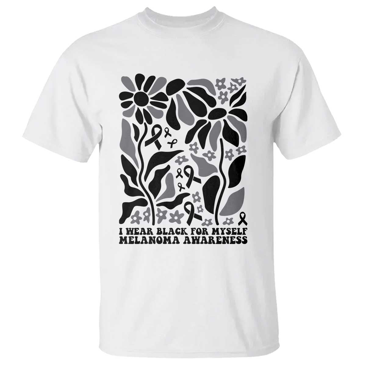 Melanoma Support T Shirt I Wear Black For Myself Skin Cancer Survivor