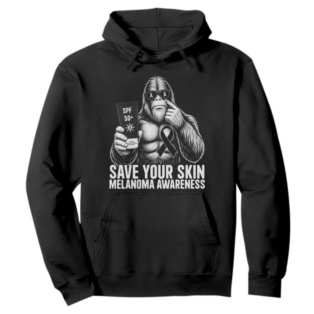 Bigfoot Save Your Skin Hoodie Melanoma Warrior Support
