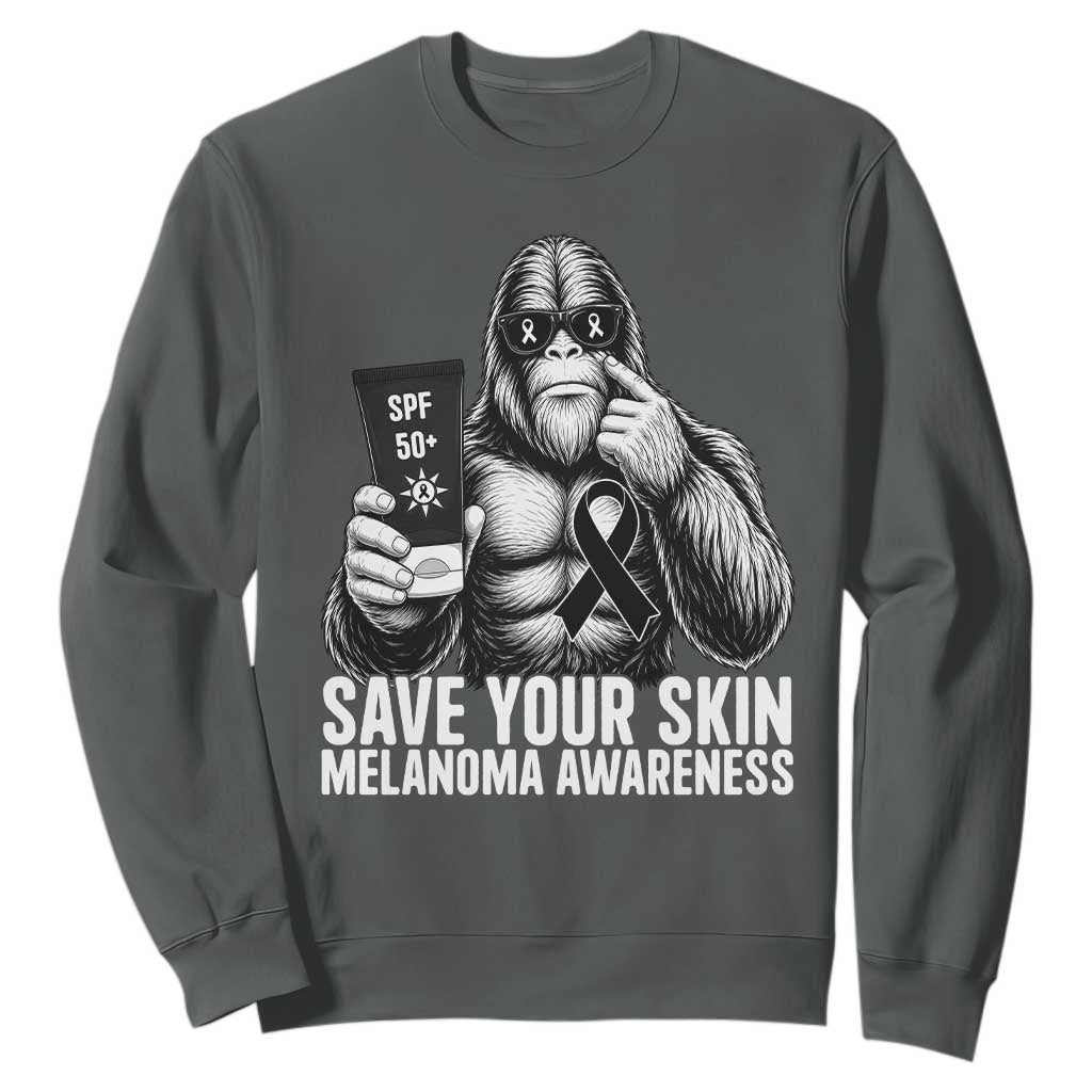 Bigfoot Save Your Skin Sweatshirt Melanoma Warrior Support